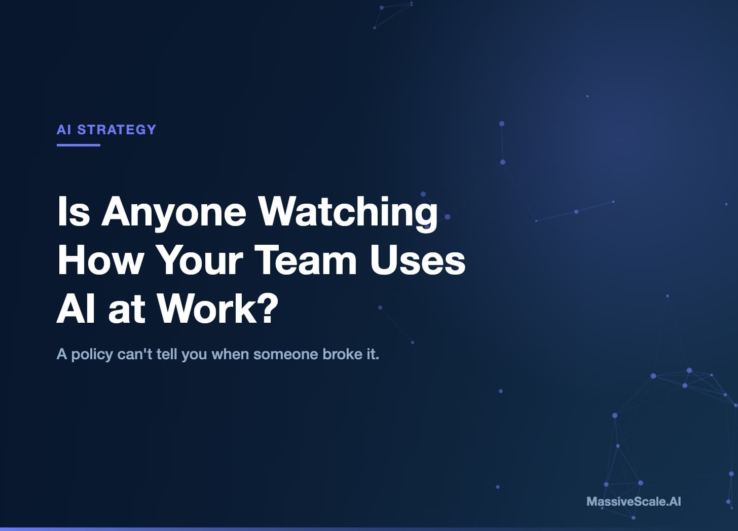 Hero: Is Anyone Watching How Your Team Uses AI at Work?