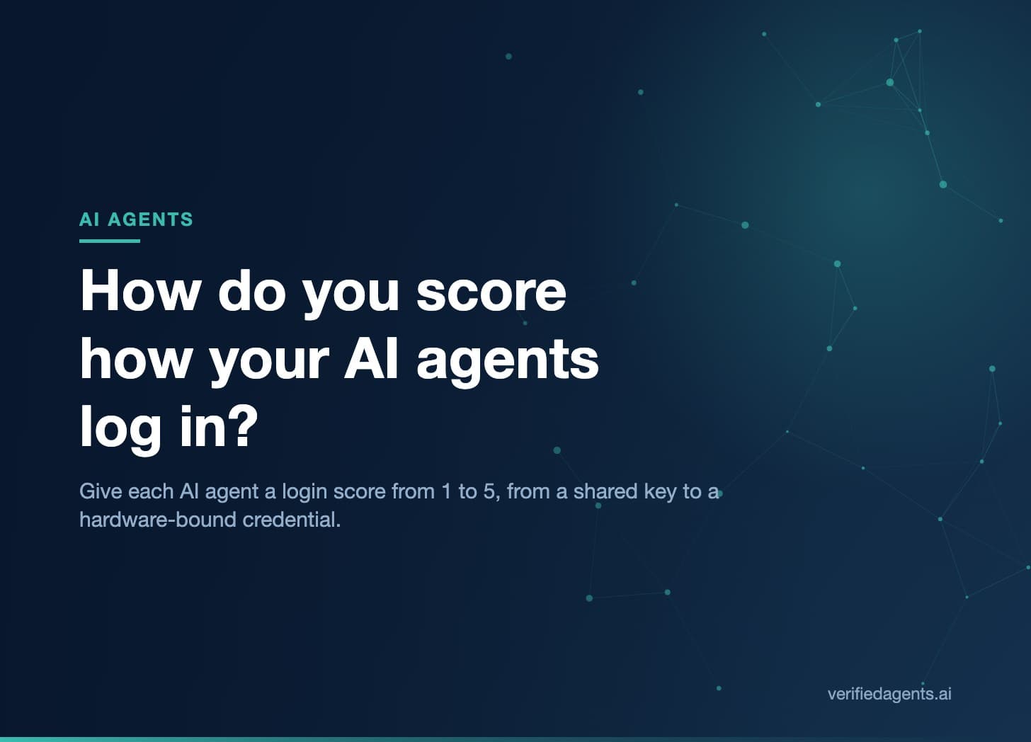 Hero: How do you score how your AI agents log in?