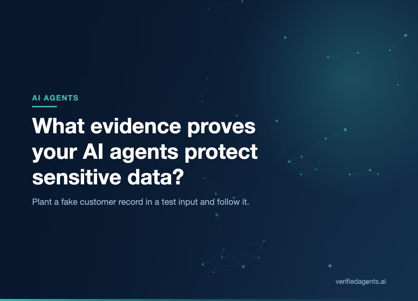 Hero: What evidence proves your AI agents protect sensitive data?