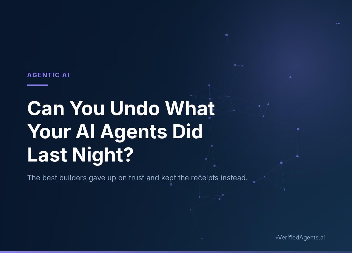 Hero: Can You Undo What Your AI Agents Did Last Night?