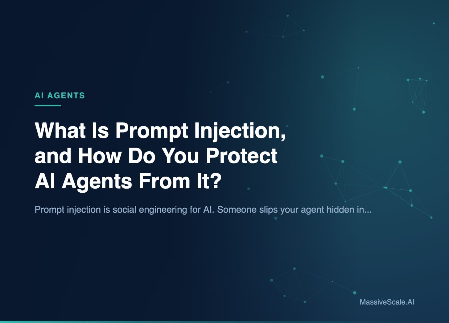 Hero: What Is Prompt Injection, and How Do You Protect AI Agents From It?