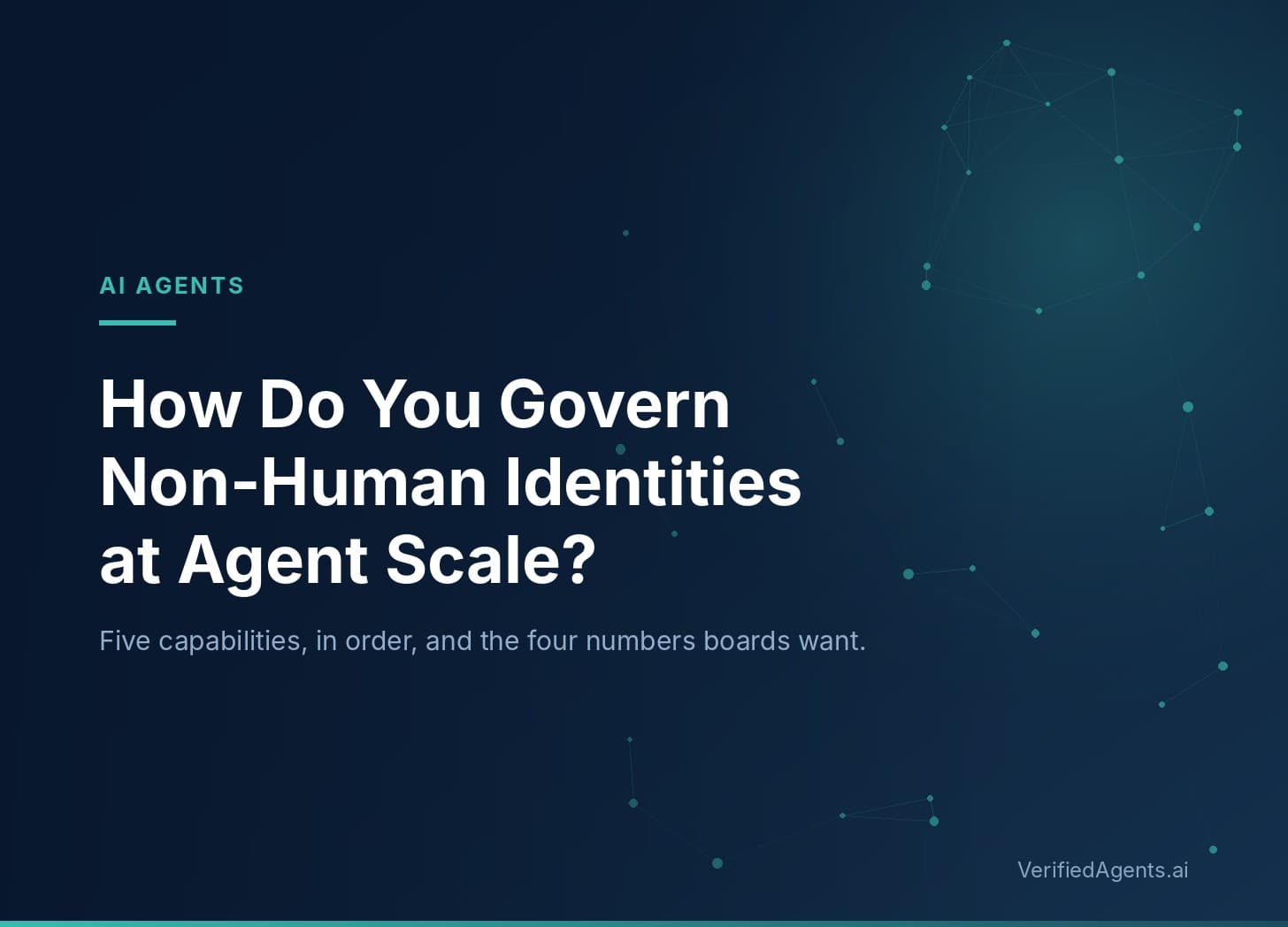 Hero: How Do You Govern Non-Human Identities at Agent Scale?